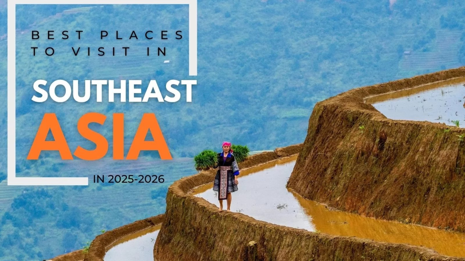 Best places to visit in Southeast Asia 2025-2026