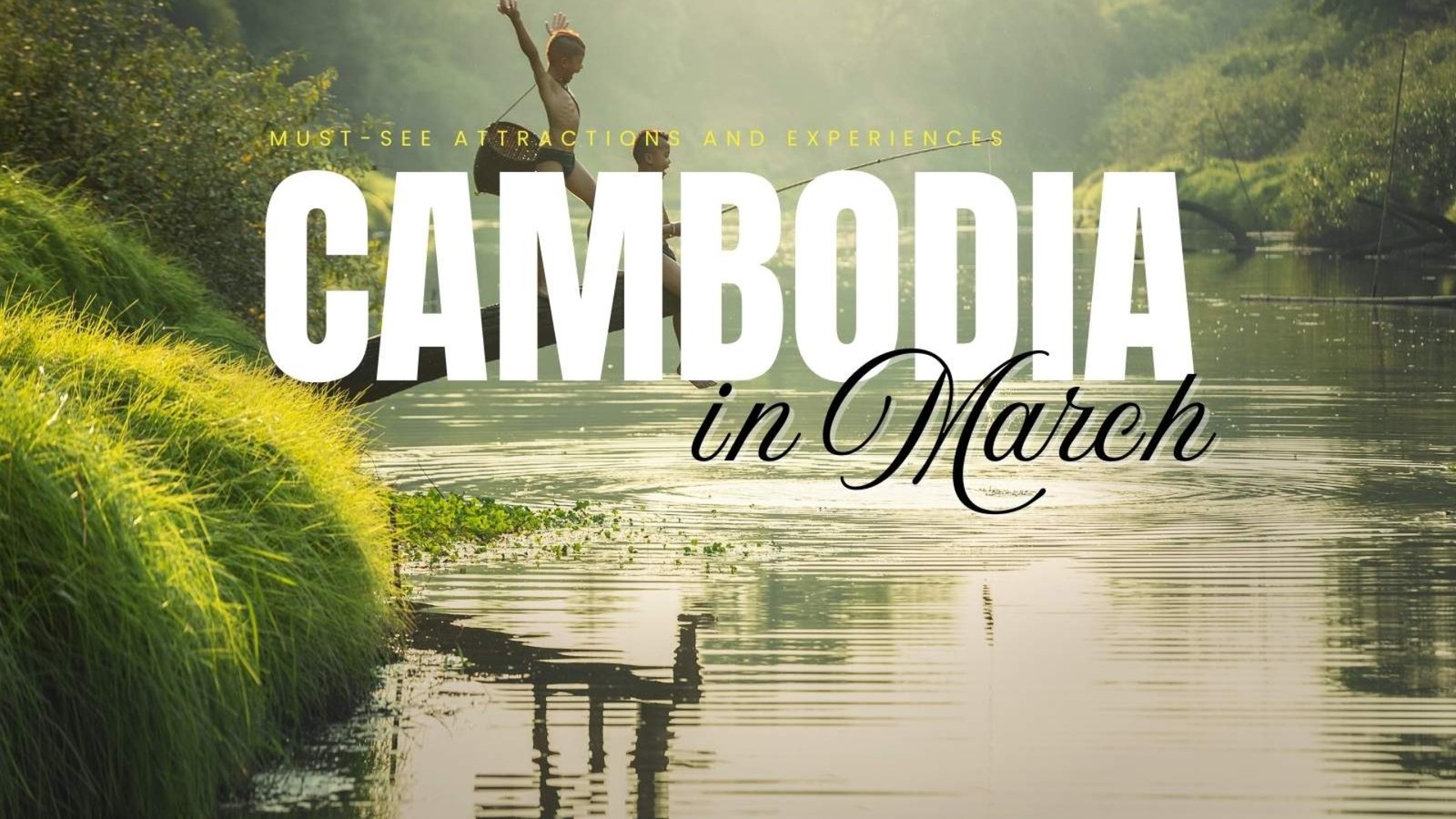 Cambodia in March