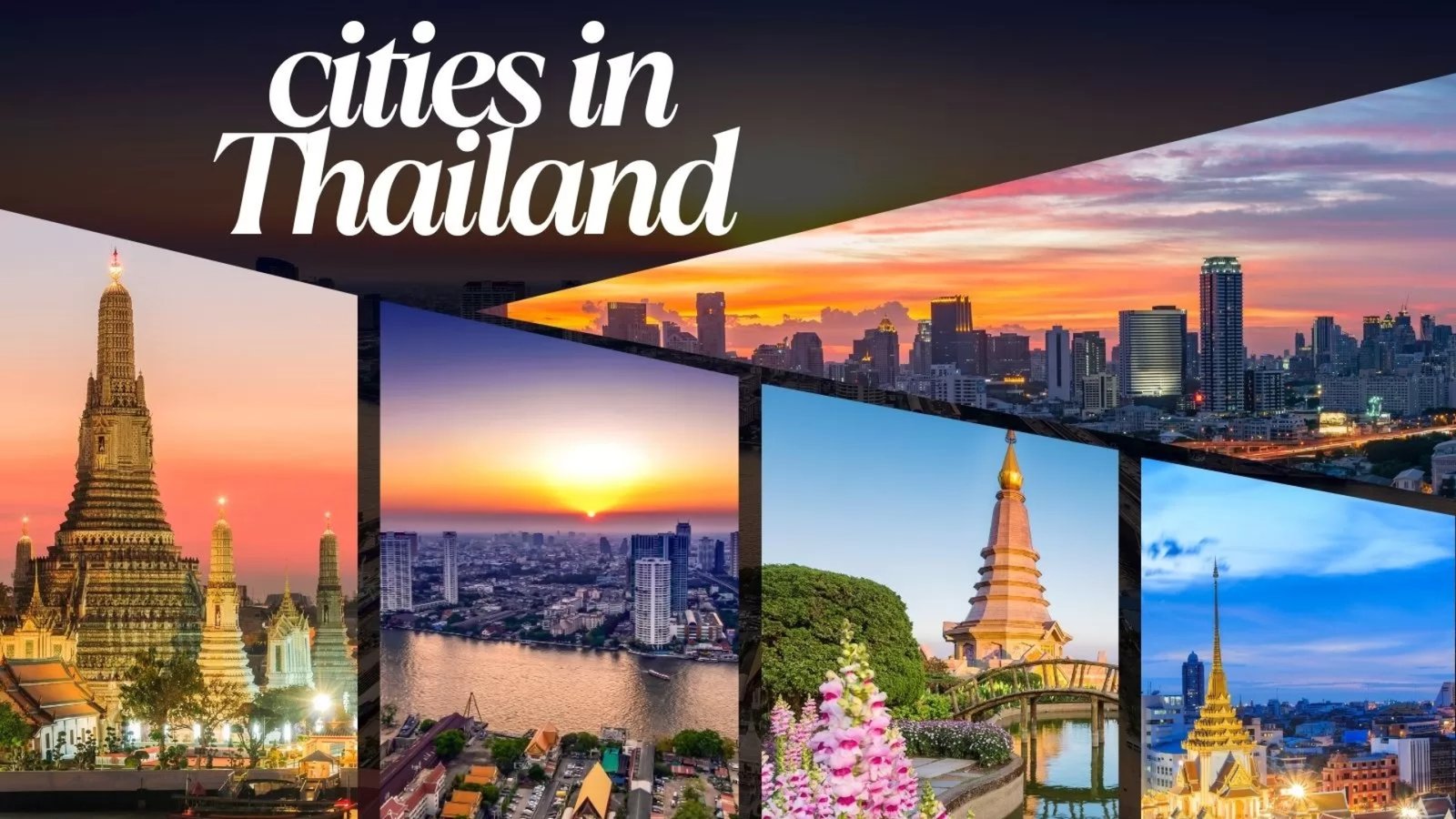 Top 10 must-visit cities in Thailand for travelers