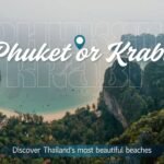 Phuket or Krabi: Discover Thailand’s most beautiful beaches