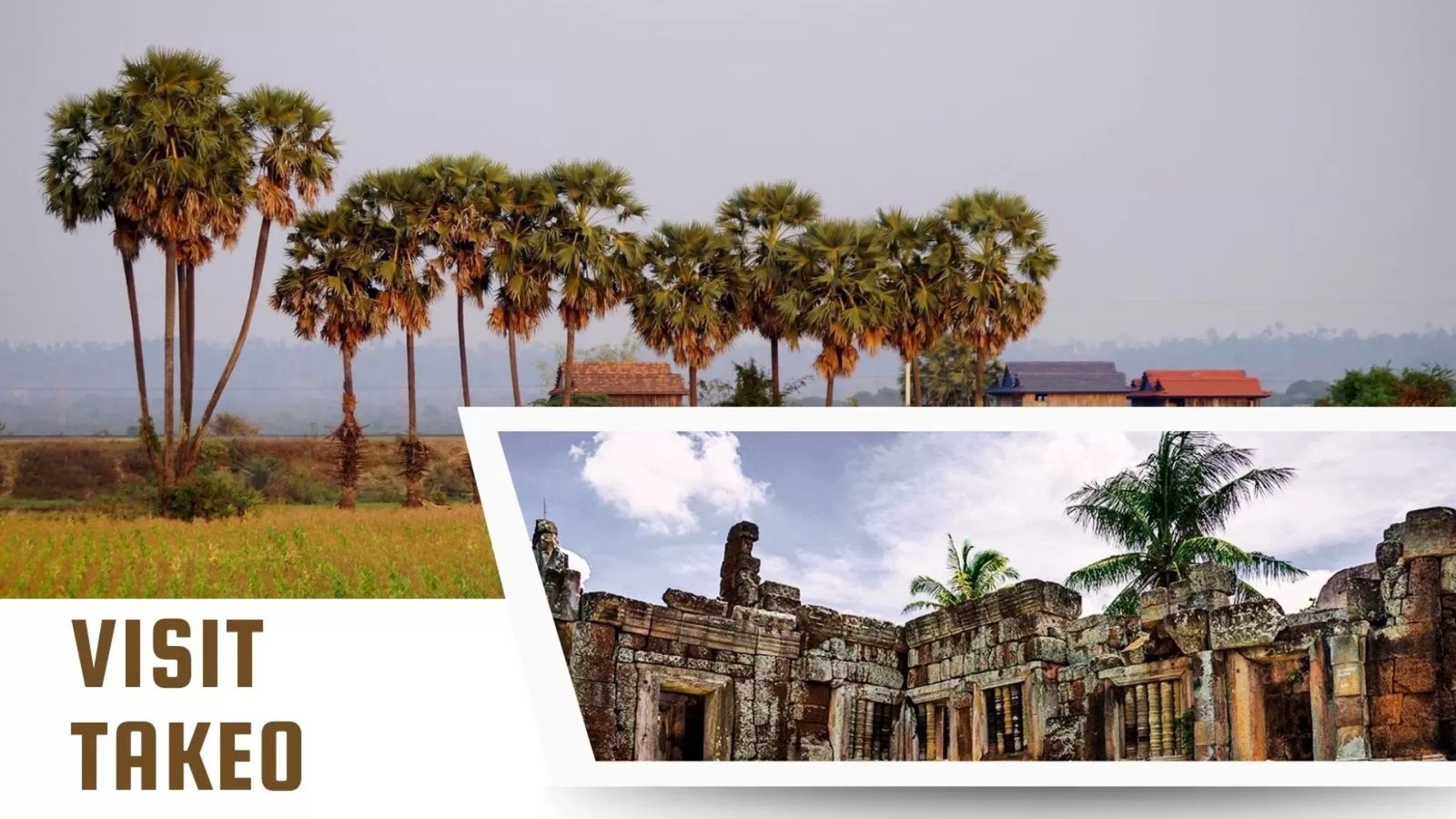 Visit Takeo: The Ultimate Guide