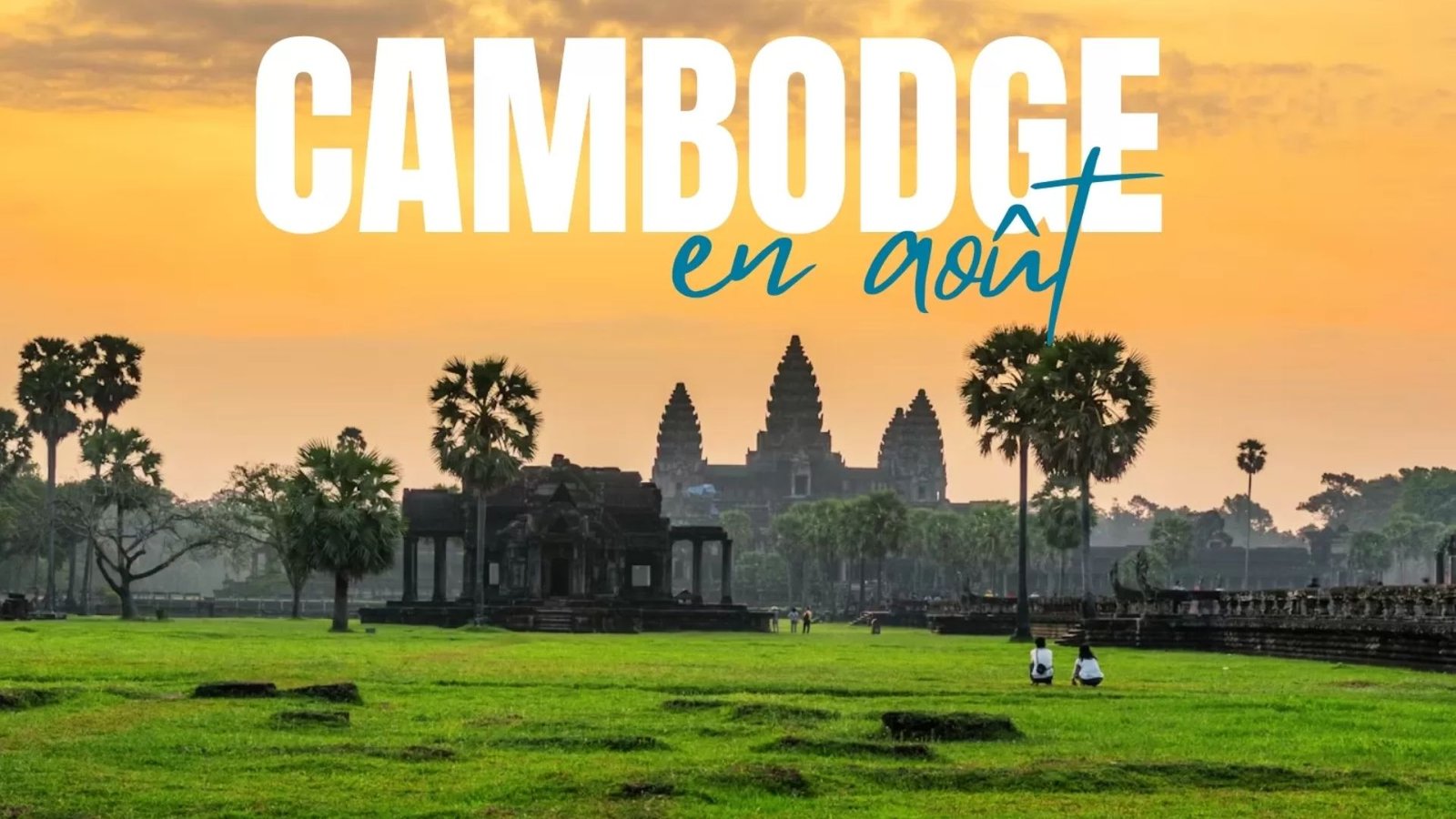 Voyage au Cambodge en août : météo et activités à ne pas manquer